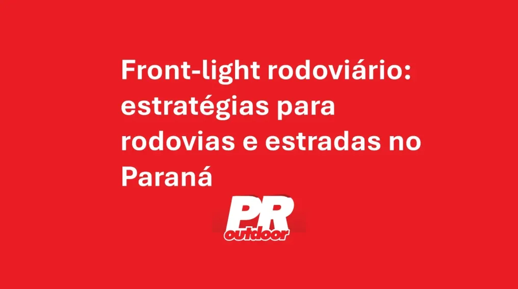 Front-light rodovi&aacute;rio: estrat&eacute;gias para rodovias e estradas no Paran&aacute;