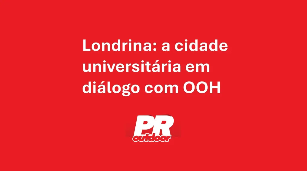 Londrina: a cidade universit&aacute;ria em di&aacute;logo com OOH