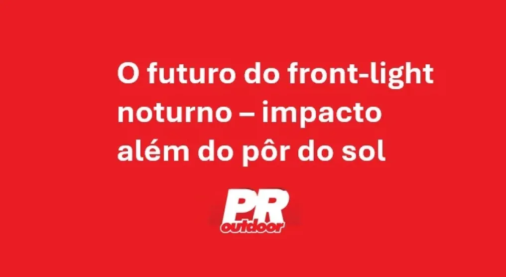 O futuro do front-light noturno &ndash; impacto al&eacute;m do p&ocirc;r do sol
