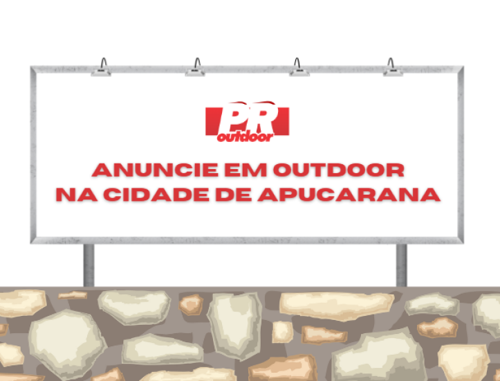 Brilhe nas Ruas de Apucarana: Anuncie em Outdoor e Deixe sua Marca no Cora&ccedil;&atilde;o da Cidade