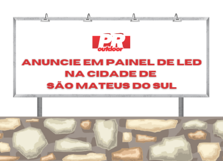 S&atilde;o Mateus do Sul em Cores: Anuncie com Brilho e Modernidade nos Pain&eacute;is de LED da Cidade