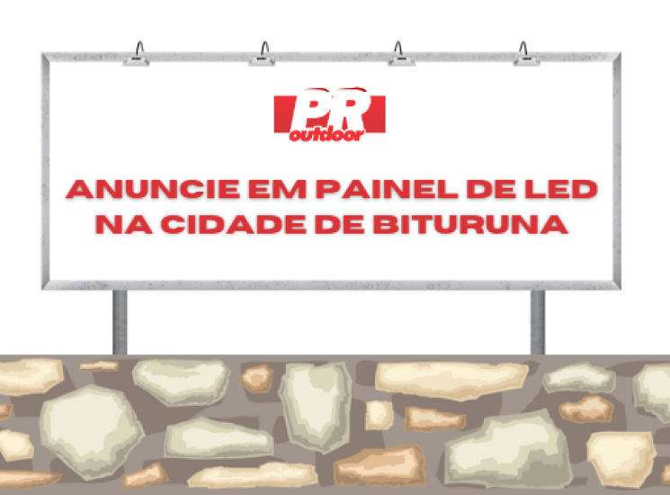 Bituruna Iluminada: Anuncie com Modernidade nos Pain&eacute;is de LED da Cidade da Vitivinicultura