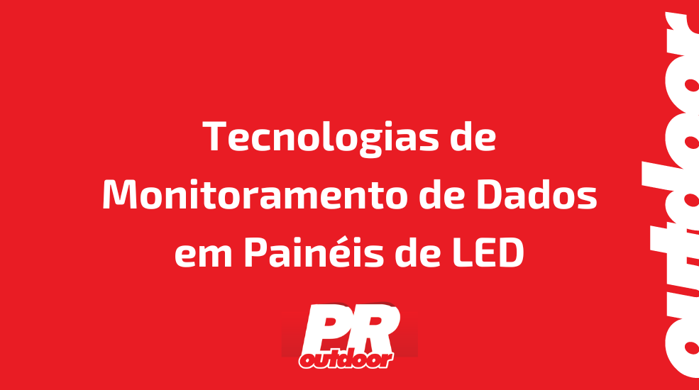 Tecnologias de Monitoramento de Dados em Pain&eacute;is de LED