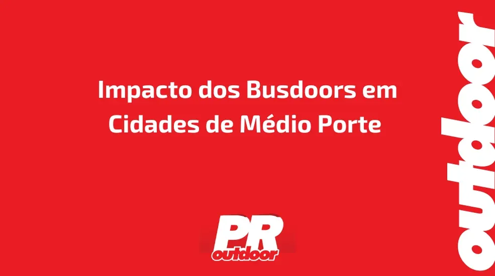 Impacto dos Busdoors em Cidades de M&eacute;dio Porte 