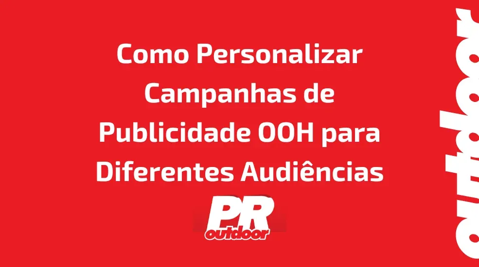 Como Personalizar Campanhas de Publicidade OOH para Diferentes Audi&ecirc;ncias no Natal