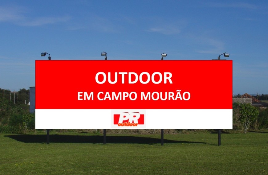 ANUNCIE OUTDOOR EM CAMPO MOUR&Atilde;O 