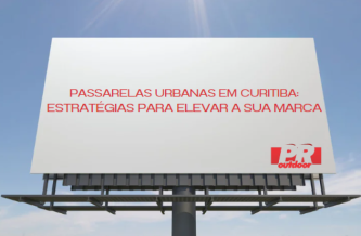 Ponto nº Passarelas Urbanas de Curitiba: Estratégias para Elevar sua Marca